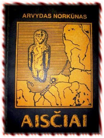 Arvydas Norkūnas. Aisčiai (knygos viršelis).jpg