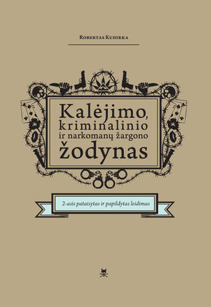 Robertas Kudirka. Kalėjimo žodynas. 2-as leidimas.jpg